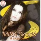 MIRMIRA SKORIC & ZLAJA BAND - 10 - Prvo si me opio (CD)A SKORI&#